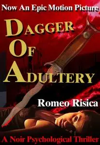 «Dagger of Adultery» by Romeo Risica