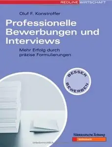 Professionelle Bewerbungen und Interviews. Mehr Erfolg durch präzise Formulierungen (repost)