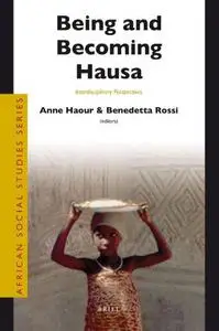 Being and Becoming Hausa: Interdisciplinary Perspectives