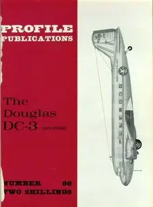 The Douglas DC-3 pre-1942 (Profile Publications Number 96)