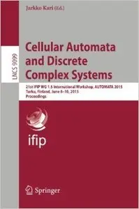 Cellular Automata and Discrete Complex Systems