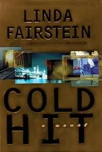 «Cold Hit» by Linda Fairstein