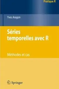 Séries temporelles avec R: Méthodes et cas