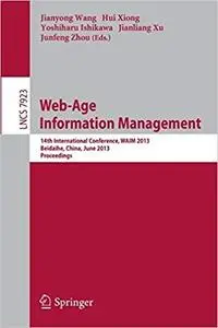 Web-Age Information Management: 14th International Conference