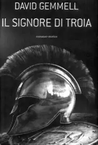 David Gemmell – Il Signore di Troia