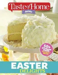 Taste of Home Holiday - Easter Delights 2016