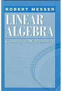 Linear Algebra: Gateway to Mathematics