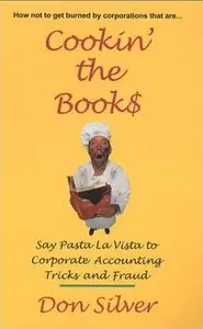 Cookin' the Book$: Say Pasta la Vista to Corporate Accounting Tricks and Fraud