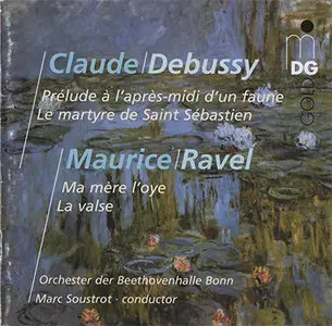 Claude Debussy & Maurice Ravel: Orchestral Works - Orchester der BHB / Soustrot (2002, MDG "Gold" # 337 1099-2) [RE-UP]