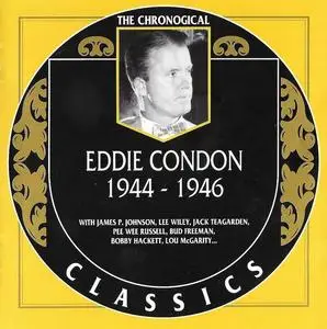 Eddie Condon - 1944-1946 (1998)