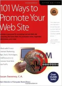 101 Ways to Promote Your Web Site, Fifth edition (repost)