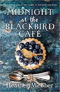 Midnight at the Blackbird Cafe: A Novel