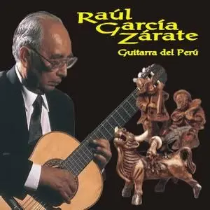 Raul GArcia Zarate - Guitarra del Peru