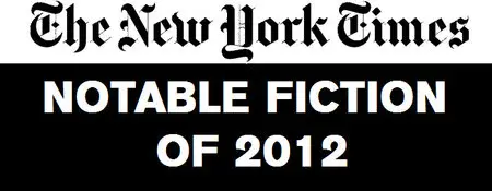 New York Times Notable Fiction of 2012