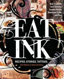 Eat Ink: Recipes. Stories. Tattoos.