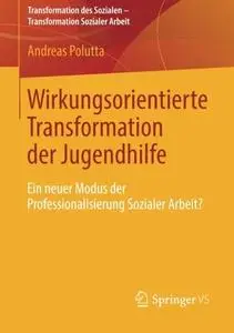 Wirkungsorientierte Transformation der Jugendhilfe [Repost]