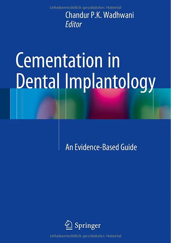 Cementation in Dental Implantology An EvidenceBased Guide / AvaxHome