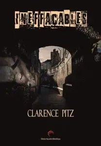 Clarence Pitz, "Ineffaçables"