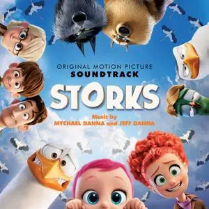 Mychael Danna and Jeff Danna - Storks (Original Motion Picture Soundtrack) (2016)