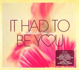 VA - It Had To Be You: The Ultimate Love Songs (2014)
