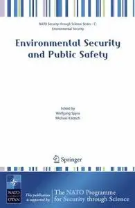 Environmental Security and Public Safety: Problems and Needs in Conversion Policy and Research after 15 Years of Conversion in