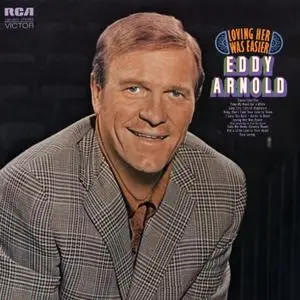 Eddy Arnold - Loving Her Was Easier (1971/2021) [Official Digital Download 24/192]