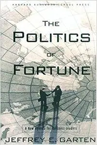The Politics of Fortune: A New Agenda For Business Leaders (Repost)