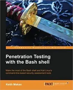 Penetration Testing with the Bash shell