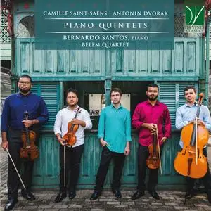 Bernardo Santos & Belem Quartet - Camille Saint-Saëns, Antonín Dvořák: Piano Quintets (2022)