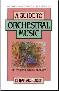 A Guide to Orchestral Music: The Handbook for Non-Musicians (repost)