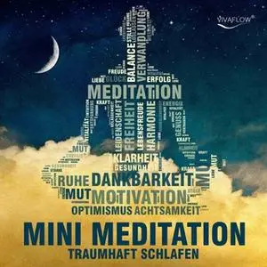 «Mini Meditation: Traumhaft schlafen» by Katja Schütz