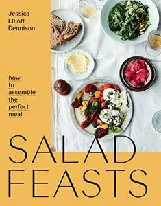 Salad Feasts: How to Assemble the Perfect Meal (Repost)