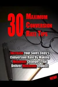 «30 Maximum Conversion Rate Tips» by Thrive Learning Institute