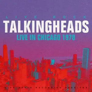 Talking Heads - Talking Heads Live in Chicago (Live) (2022)