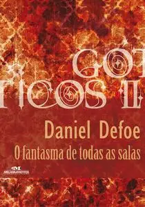 «O Fantasma de Todas as Salas» by Daniel Defoe