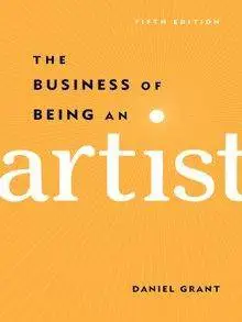 The Business of Being an Artist (5th Edition)