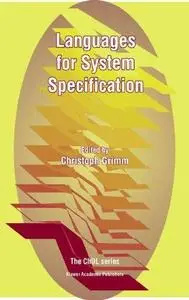 Languages for System Specification: Selected Contributions on UML, SystemC, System Verilog, Mixed-Signal Systems, and Property