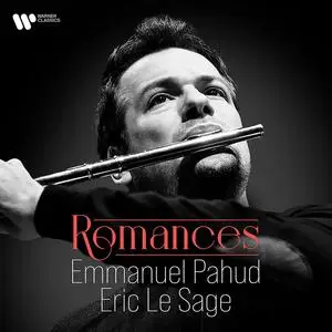 Emmanuel Pahud, Eric Le Sage - Romances (2023) [Official Digital Download 24/96]