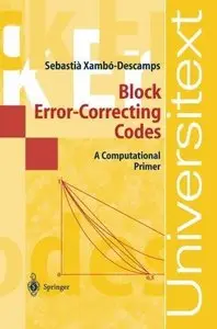 Block Error-Correcting Codes: A Computational Primer (Repost)