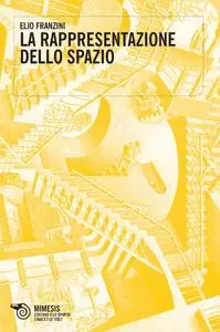 Elio Franzini - La rappresentazione dello spazio