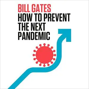 How to Prevent the Next Pandemic [Audiobook]