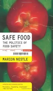 Safe Food: The Politics of Food Safety (repost)