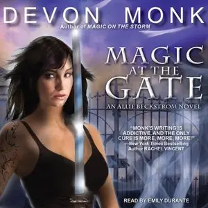Devon Monk - Magic At The Gate