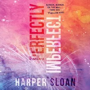 «Perfectly Imperfect» by Harper Sloan