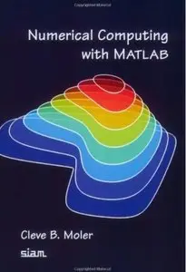 Numerical Computing with Matlab