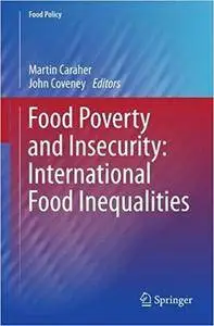 Food Poverty and Insecurity:  International Food Inequalities (Repost)