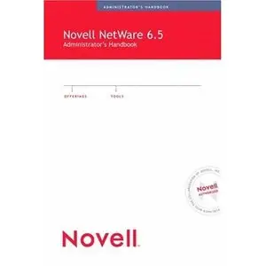 Novell's Netware 6.5 Administrator's Handbook {Repost}