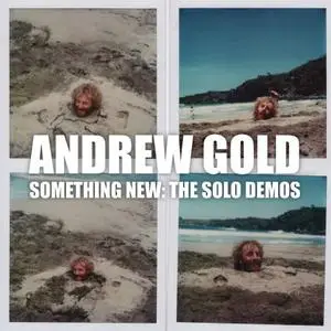 Andrew Gold - Something New: The Solo Demos (2020)