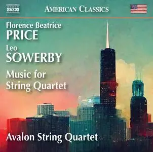 Avalon String Quartet - Price & Sowerby: Music for String Quartet (2024) [Official Digital Download 24/96]