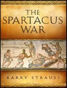 Barry Strauss - The Spartacus War